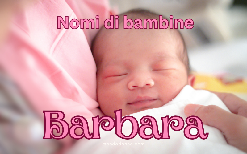 nomi di bambine Barbara